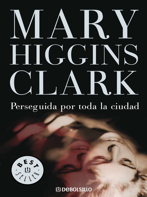 Title details for Perseguida por toda la ciudad by Mary Higgins Clark - Wait list